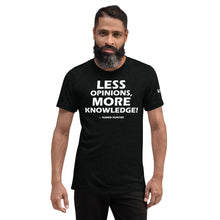 Load image into Gallery viewer, Less Opinions - Tri-Blend Tee