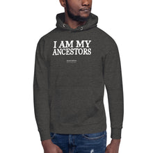 Load image into Gallery viewer, I Am My Ancestors - Hoodie